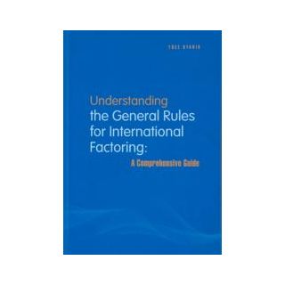 Understanding the General Rules for International Factoring: A Comprehensive Guide